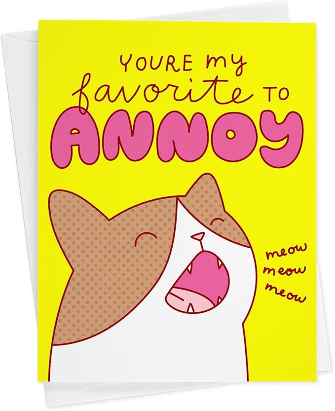 Cat Lover Card "You're My Favorite to Annoy!"