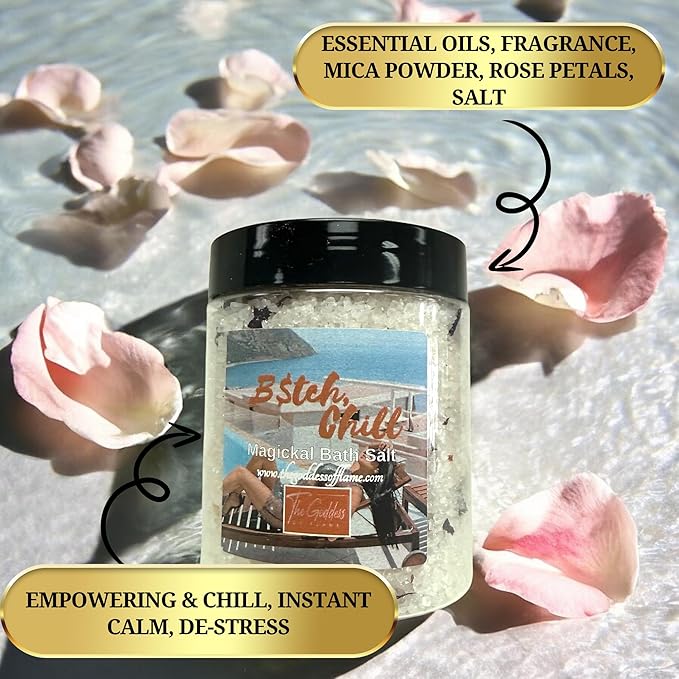 B*tch Chill Bath Salts – Dead Sea Salt Bath Soak for Relaxation, Stress Relief, Spiritual Cleansing & Ritual Use 12oz